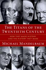 The Titans of the Twentieth Century