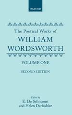 The Poetical Works of William Wordsworth: Volume I