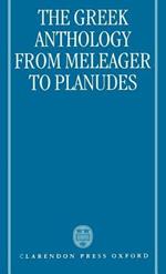 The Greek Anthology from Meleager to Planudes