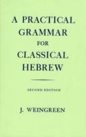 A Practical Grammar for Classical Hebrew