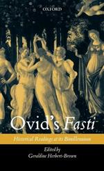 Ovid's Fasti: Historical Readings at its Bimillennium