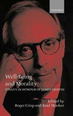 Well-Being and Morality: Essays in Honour of James Griffin