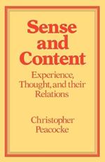 Sense and Content: Experience, Thought and their Relations