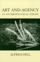 Art and Agency: An Anthropological Theory