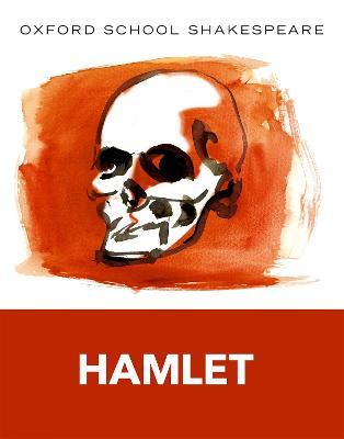 Oxford School Shakespeare: Hamlet - William Shakespeare - Libro in lingua  inglese - Oxford University Press - Oxford School Shakespeare| Feltrinelli