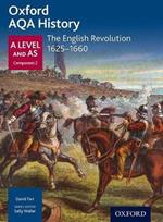 Oxford AQA History for A Level: The English Revolution 1625-1660