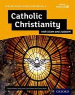 GCSE Religious Studies for Edexcel A: Catholic Christianity with Islam and Judaism Student Book