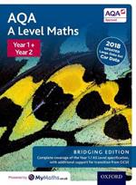 AQA A Level Maths: Year 1 and 2: Bridging Edition