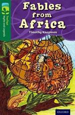 Oxford Reading Tree TreeTops Myths and Legends: Level 12: Fables From Africa