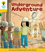 Oxford Reading Tree: Level 5: More Stories A: Underground Adventure