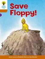 Oxford Reading Tree: Level 8: More Stories: Save Floppy!