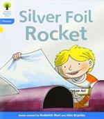 Oxford Reading Tree: Level 3: Floppy's Phonics Fiction: The Silver Foil Rocket