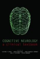 Cognitive Neurology: A clinical textbook