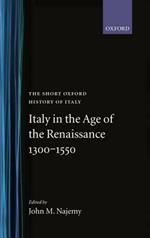 Italy in the Age of the Renaissance: 1300-1550