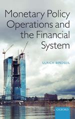 Monetary Policy Operations and the Financial System