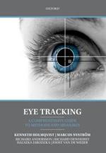 Eye Tracking: A comprehensive guide to methods and measures