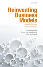 Reinventing Business Models: How Firms Cope with Disruption