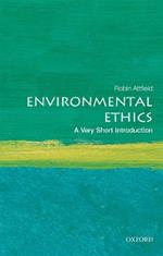 Environmental Ethics: A Very Short Introduction