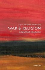 War and Religion: A Very Short Introduction