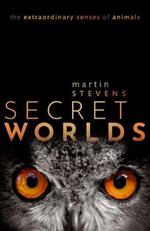 Secret Worlds: The extraordinary senses of animals