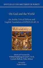 On God and the World: An Arabic Critical Edition and English Translation of Epistles  49-51