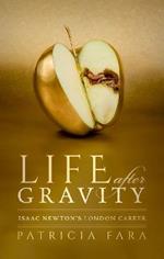 Life after Gravity: Isaac Newton's London Career