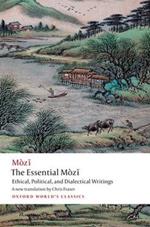 The Essential Mòzi: Ethical, Political, and Dialectical Writings