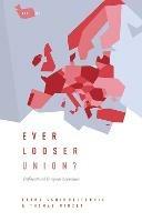 Ever Looser Union?: Differentiated European Integration