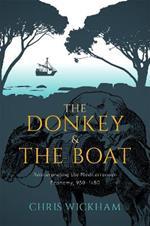 The Donkey and the Boat: Reinterpreting the Mediterranean Economy, 950-1180