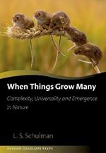 When Things Grow Many: Complexity, Universality and Emergence in Nature