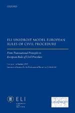 ELI – Unidroit Model European Rules of Civil Procedure: From Transnational Principles to European Rules of Civil Procedure