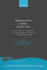 Administrative Justice Fin de siècle: Early Judicial Standards of Administrative Conduct in Europe (1890-1910)