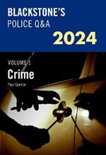 Blackstone's Police Q&A's 2024 Volume 1: Crime