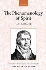 Hegel: The Phenomenology of Spirit: Translated with introduction and commentary