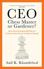 CEO—Chess Master or Gardener?