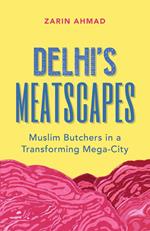 Delhi’s Meatscapes