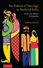 The Politics of Marriage in India
