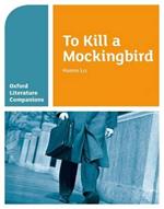 Oxford Literature Companions: To Kill a Mockingbird