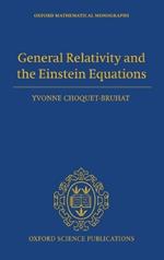 General Relativity and the Einstein Equations