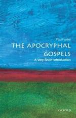 The Apocryphal Gospels: A Very Short Introduction