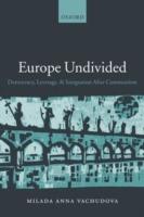 Europe Undivided: Democracy, Leverage, and Integration After Communism