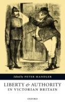 Liberty and Authority in Victorian Britain