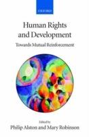 Human Rights and Development: Towards Mutual Reinforcement