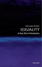 Sexuality: A Very Short Introduction: A Very Short Introduction