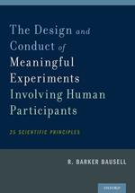 The Design and Conduct of Meaningful Experiments Involving Human Participants