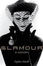 Glamour: A History