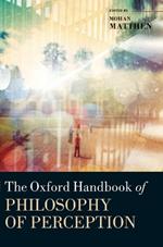 The Oxford Handbook of Philosophy of Perception