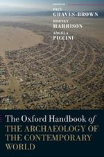 The Oxford Handbook of the Archaeology of the Contemporary World