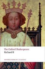 Richard II: The Oxford Shakespeare