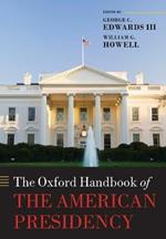 The Oxford Handbook of the American Presidency